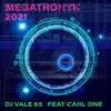 Dj Vale 65 - Megatronyk 2021 (feat. Carl One)